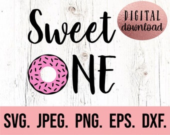 Sweet One SVG - One Donut Birthday - First Birthday - 1st Birthday Girl - Digital Download - First Birthday Girl Design - Cricut File PNG