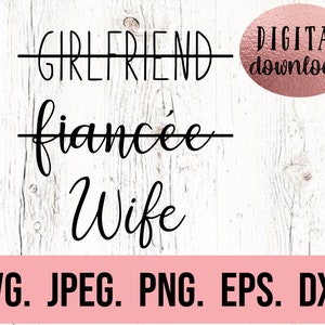 Namorada Noiva Esposa SVG - Design de Noiva - Bachelorette SVG - Futura Sra. - Camisa de Noivo Arquivo Cricut Cut - Download Digital - Design de Noiva