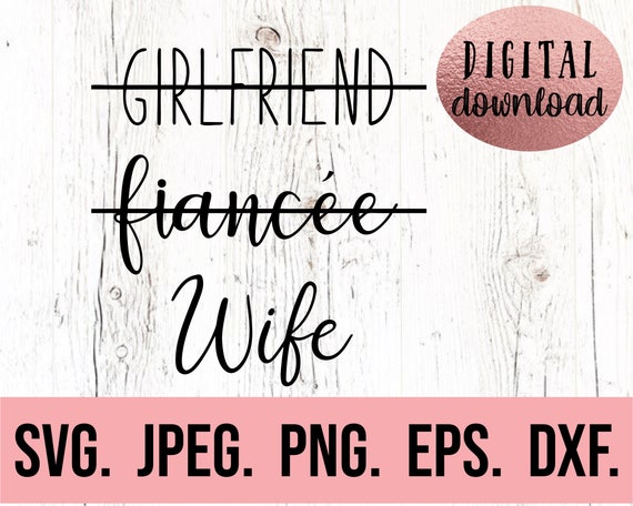 Girlfriend, Fiancee, Wife T-Shirt For Bride, Bachelorette Girlfriend, Fiancee, Wife T-Shirt For Bride, Bachelorette