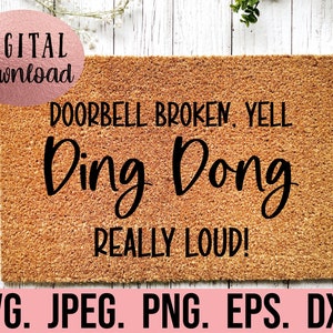 Onlymat Combo: Doormat + Underlay Cotton Rug : Funny doorbell Broken Yell  Ding Dong Really Loud Printed