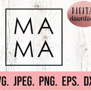 Mama Square SVG - Mama SVG - Mama Shirt Design - Ma Ma Square Frame - Mom Shirt Svg -  Mama PNG - Mothers Day svg - Mom Gift - Mama Day svg