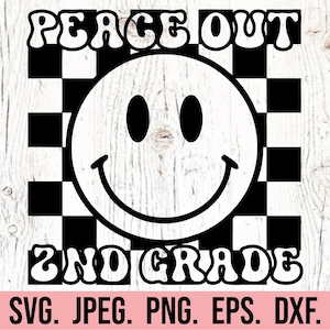 Peace Out 2e leerjaar SVG - afstuderen van graad 2 - direct downloaden - Cricut-bestand - So Long tweede leerjaar - laatste schooldag - einde school