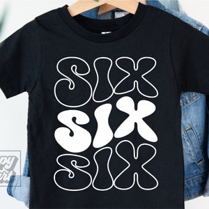 Retro Six SVG - zesde verjaardag jongen shirt SVG - directe download - Cricut-bestand - 6e verjaardag jongen png - Six Is A Vibe svg - 6 silhouet