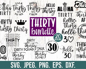 Paquete Thirty SVG - 30 cumpleaños svg Design - Thirty SVG - Hello Thirty Cut File - Descarga instantánea - 30 svg Cricut - Thirty AF - Aloha 30