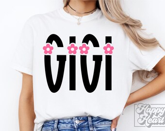 Flower Gigi SVG PNG - Gigi Shirt SVG - Gigi svg - Nana - Cricut Digital Download - Gigi Life - Festa della mamma svg - Gigi Vibes - Gigi Mode svg