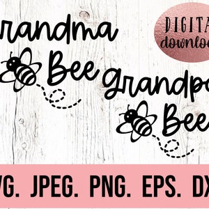 Grandma Grandpa Bee SVG - Birthday Bee - 1st Birthday Shirt - Digital Download - Family Birthday - Bee Theme - Bee Day Shirt - Bee Clipart