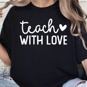 Teach With Love SVG PNG - Lehrer Zitat SVG - Digitaler Download - Cricut Schnitt Datei - Made To Teach - Lehrer Liebesgeschenk svg