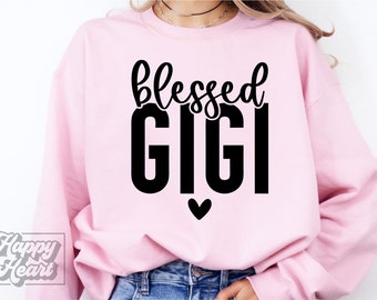 Blessed Gigi SVG PNG - Gigi Mode - Gigi Shirt - Gigi svg - Cricut Digital Download - Gigi Life - Mothers Day Gigi Gift - In My Gigi Era