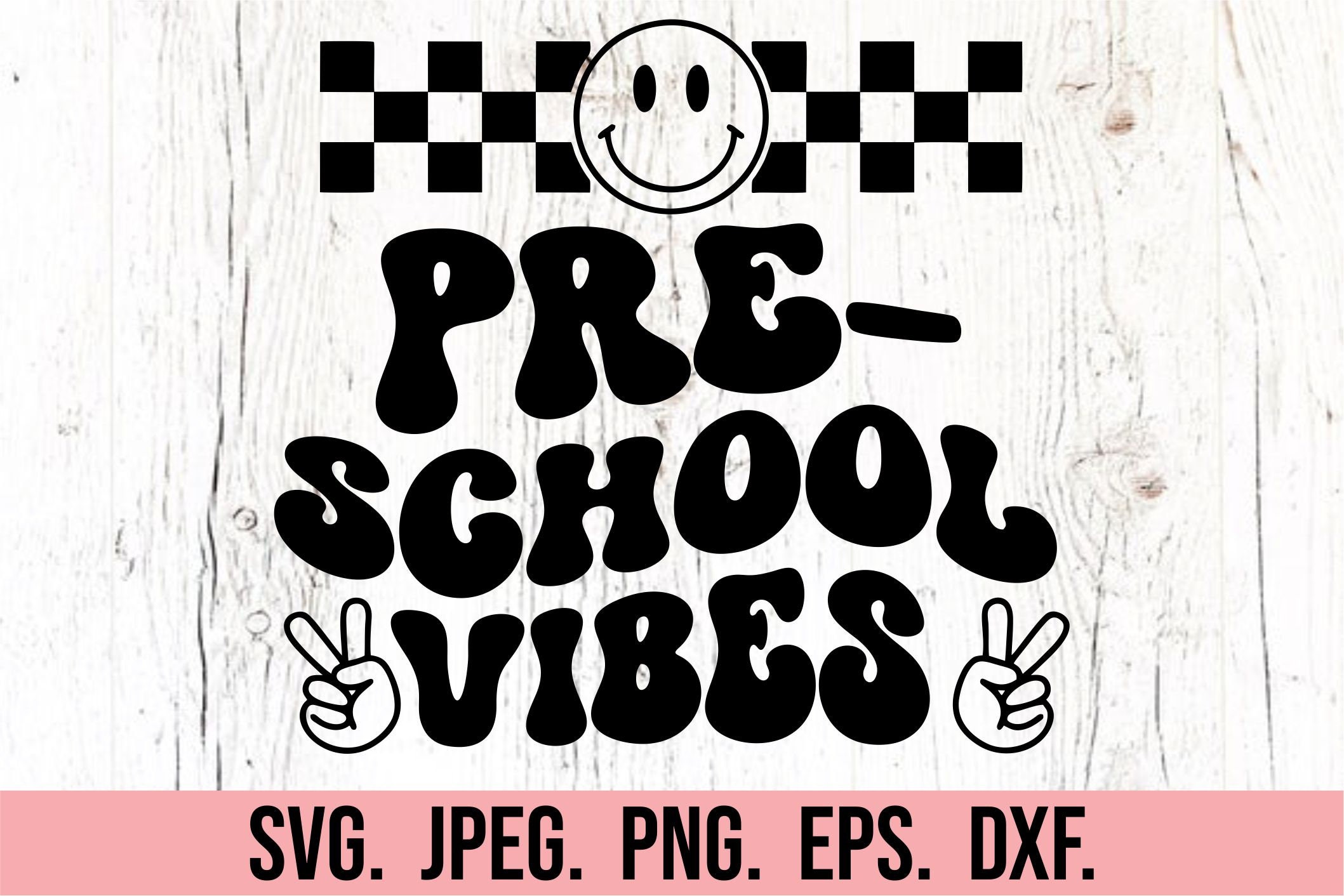 Preschool Vibes SVG - Instant Download - Cricut Cut File - Back to ...