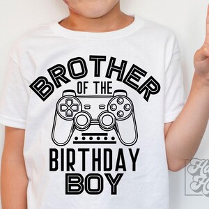 Brother of the Birthday Boy SVG PNG - Birthday Gamer - Instant Download - Cricut File - Video Game Birthday Theme - Family Gaming Birthday