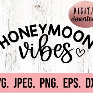 Honeymoon Vibes SVG - Bride Clipart - Miss to Mrs - Cricut Cut File - Digital Download - Just Married png - Honeymoonin' - Wedding SVG image 1
