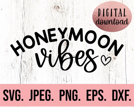 Honeymoon Vibes SVG - Bride Clipart - Miss to Mrs - Cricut Cut File - Digital Download - Just Married png - Honeymoonin' - Wedding SVG