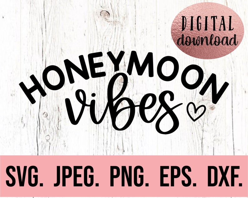 Honeymoon Vibes SVG - Bride Clipart - Miss to Mrs - Cricut Cut File - Digital Download - Just Married png - Honeymoonin' - Wedding SVG image 1