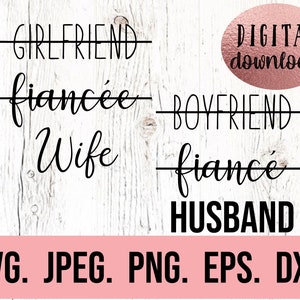 Freundin Verlobte Frau SVG - Braut Design - Bachelorette SVG - Verlobte Cricut Datei - Digital Download - Freund Verlobte Mann - Verheiratet