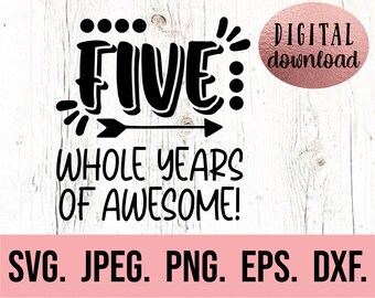 Cinco años de ser increíble SVG - Camiseta de niño de quinto cumpleaños SVG - Descarga instantánea - png jpeg - Archivo de corte Cricut - Niño de quinto cumpleaños SVG