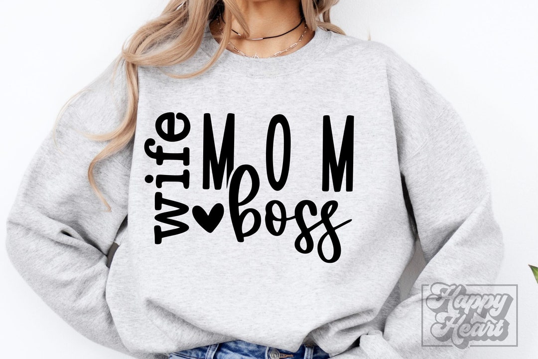 Wife Mom Boss SVG - Mom Mode SVG - Mom Shirt Png - Mom Life Png - Mama ...