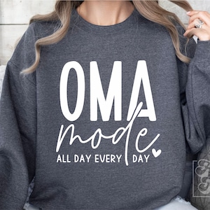 Oma Mode SVG - Oma Shirt Design - Oma SVG - Digital Download - Cricut Cut File - Best Oma Ever PNG - Blessed Oma Life - Loved Oma svg