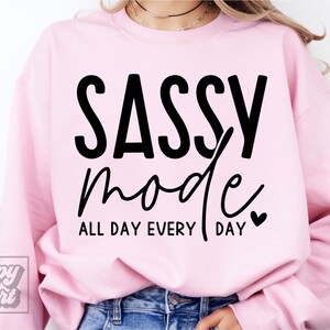 Sassy Mode SVG PNG - nee niet vandaag - sarcastisch citaat Cricut-bestand - vermoeide moeder - niet volwassen - lief maar brutaal - tienermeisje SVG