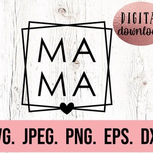 Mama Geometric Square SVG - Mama Square Shirt - Mama SVG - Mama Shirt Design - Mom Life svg - Mom Shirt Svg -  Mama PNG - Mothers Day svg