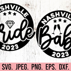 Nashville Babe Bride SVG - Lets Get Nashty - Nashty Bride - Nash Bash SVG - Nashville Bachelorette Design - Cricut File - Instant Download