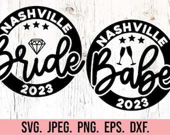 Nashville Babe Bride SVG - Lets Get Nashty - Nashty Bride - Nash Bash SVG - Nashville Bachelorette Design - Cricut File - Instant Download