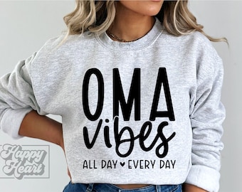 Oma Vibes SVG - Oma Shirt Design - Oma SVG - Mothers Day Shirt svg - Cricut Cut File - Best Oma Ever PNG - Oma Life - Loved Oma Mode svg