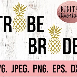 Braut Stamm Ananas SVG - Aloha Strände svg - Bachelorette SVG - Zukünftige Mrs - Verlobte Shirt - Cricut Schnitt Datei - Digital Download - Braut