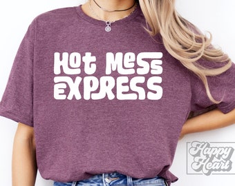 Hot Mess Express SVG PNG - Cricut Digital Download - Hot Mess Mama - Funny Mom - Cool Mom - Funny Saying - Sarcastic Quote - Spicy Disaster