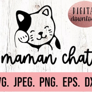 Maman Chat SVG - Katzenmama Digitaler Download - Cricut Schnitt - Silhouette - Katzenmama - Katzenliebhaber Clipart - Katzenlady Clipart - Pelzmama - Süße Katze