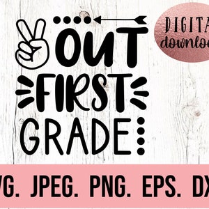 Peace Out First Grade SVG - Grade 1 Graduation svg - Instant Download - Cricut Cut-bestand - So Long First Grade png - Last Day of School SVG