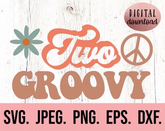 Two Groovy SVG - 2nd Birthday SVG - Second Birthday Daisy - Digital Download - Two Birthday Retro Disco - Cricut Cut File PNG Hippie Boho