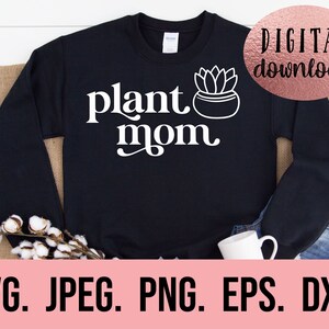 Plant Mom SVG - Archivo de corte Cricut de Plant Mama - Descarga instantánea - Plant Lover svg - Boho Plant svg - Diseño de camiseta Crazy Plant Lady - Fumar marihuana