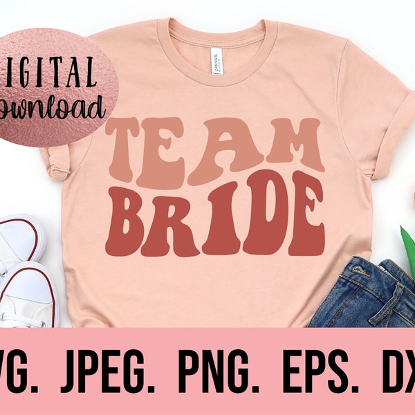 Team Bride SVG - Wavy Retro Groovy Bride Squad SVG - Bachelorette SVG - Cricut Cut File - Instant Download - Boho Bride Squad - Bride Tribe