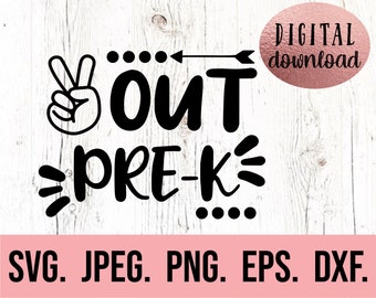 Peace Out Pre-K SVG - Pre-K svg - Pre-K Grad PNG - Instant Download - Cricut Cut File - So Long Pre-K - Last Day of Pre-K - Pre-K Graduation