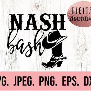 Nash Bash SVG - Nashville Bachelorette Shirt - Lets Get Nashty - Nashty Bride SVG - Bachelorette Design - Cricut Cut-bestand - Instant Download