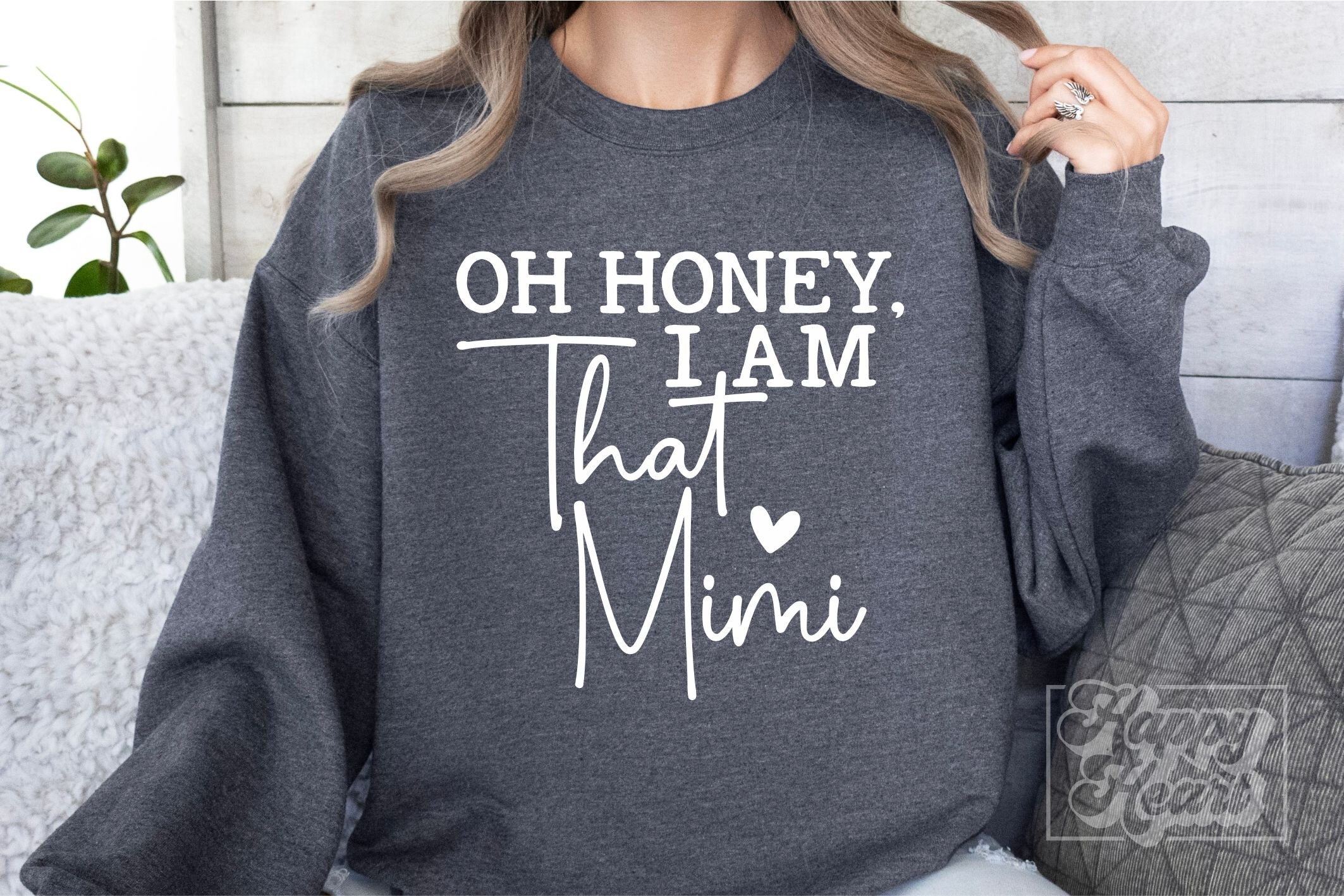 Oh Honey I Am That Mimi SVG - Mimi Shirt SVG - Mimi Svg - Digital