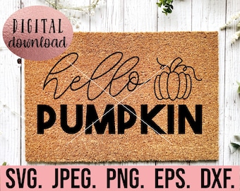 Hello Pumpkin SVG - Autumn Home Decor Fall - Cricut Cut File - Instant Download - Fall Design - Cute Pumpkin Clipart - Fall Doormat PNG