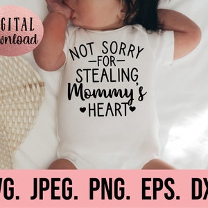Não me desculpe por roubar o coração da mamãe svg - Meu coração pertence à mamãe - Dia dos namorados da mamãe - Novo bebê png - Mama SVG - Dia das mães svg - Cricut