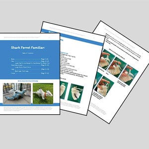 May include: Three pages of instructions for a crochet project. The main page has a blue header with the title "Shark Ferret Familiar" and a table of contents. The other pages show step-by-step crochet instructions with images.