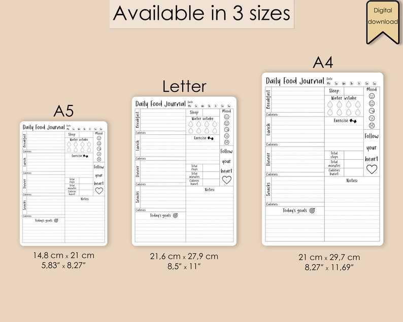May include: A printable daily food journal template in three sizes: A5 (5.83 x 8.27 inches), Letter (8.5 x 11 inches), and A4 (8.27 x 11.69 inches). The journal includes sections for breakfast, lunch, dinner, snacks, sleep, water intake, exercise, and notes.