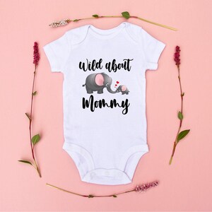 Elephant Baby Grow &quot;Wild About Mommy/Mummy&quot; - This Onesie Is An Idea First Mothers Day Gift