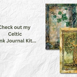 May include: Two digital printable images for junk journaling. The first image features a green vine with leaves on a textured background. The second image features a watercolor painting of a tree with green leaves and brown branches. The text "Check out my Celtic Junk Journal Kit..." is visible.