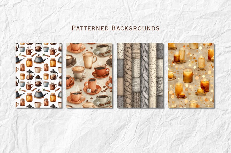 May include: Four patterned backgrounds with watercolor illustrations. The first features coffee pots, mugs, and jars. The second shows coffee cups and saucers. The third depicts a knitted pattern. The fourth shows lit candles. Text: Patterned Backgrounds.