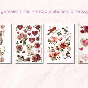 May include: Four sheets of printable Valentine's Day stickers or fussy cuts. Each sheet features a different theme: a cat and kittens, a puppy, birds and flowers, and hearts and roses.