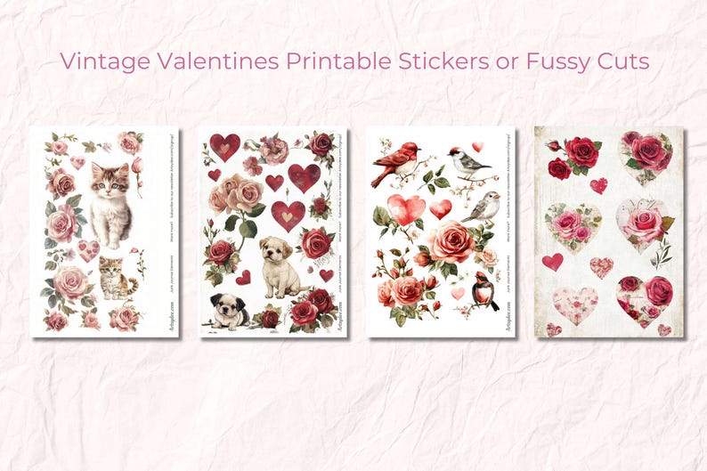 May include: Four sheets of printable Valentine's Day stickers or fussy cuts. Each sheet features a different theme: a cat and kittens, a puppy, birds and flowers, and hearts and roses.