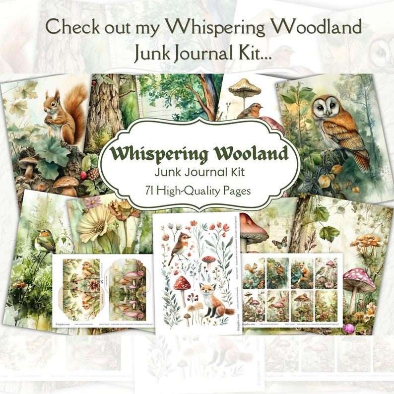Może przedstawiać: Kolaż obraz&oacute;w z motywem leśnym. Obrazy przedstawiają wiewi&oacute;rkę, sowę, grzyby, ptaki i lisa. Tekst "Whispering Woodland Junk Journal Kit 71 High-Quality Pages" jest wyświetlany w środku kolażu.