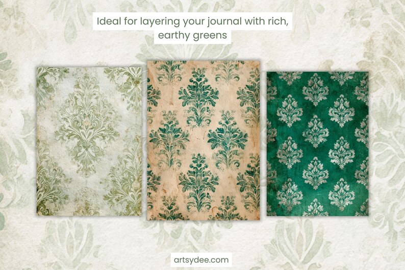 K&ouml;nnte beinhalten: Drei Journale mit Damastmustern in Gr&uuml;n- und Beiget&ouml;nen. Die Journale haben ein Vintage-Aussehen mit Textur. Der Text "Ideal for layering your journal with rich, earthy greens" steht oben. Die Website "artsydee.com" steht unten.