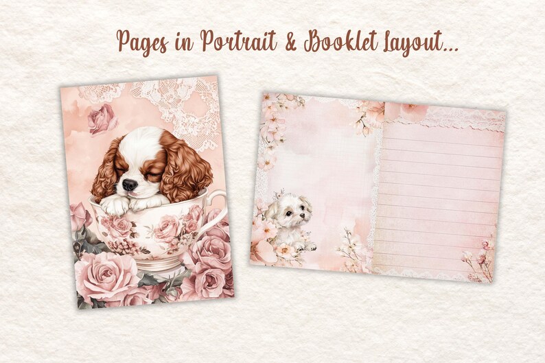 May include: Two pages of a journal or scrapbook. The left page features a sleeping Cavalier King Charles Spaniel puppy in a teacup surrounded by pink roses. The right page has a small dog illustration and lined paper. Text at the top reads "Pages in Portrait & Booklet layout..."