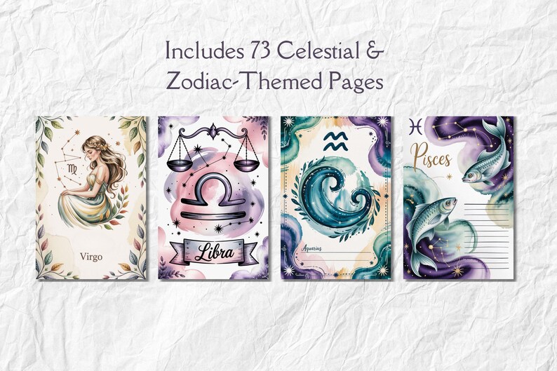 May include: Four watercolor-style journal covers featuring celestial and zodiac themes. The covers include illustrations for Virgo, Libra, Aquarius, and Pisces. The text on the image reads: Includes 73 Celestial & Zodiac-Themed Pages.
