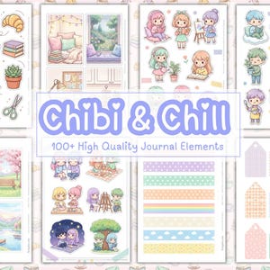 May include: A collection of printable journal elements featuring cute illustrations. The image includes stickers of food, stationery, and chibi characters. Text reads "Chibi & Chill" and "100+ High Quality Journal Elements".